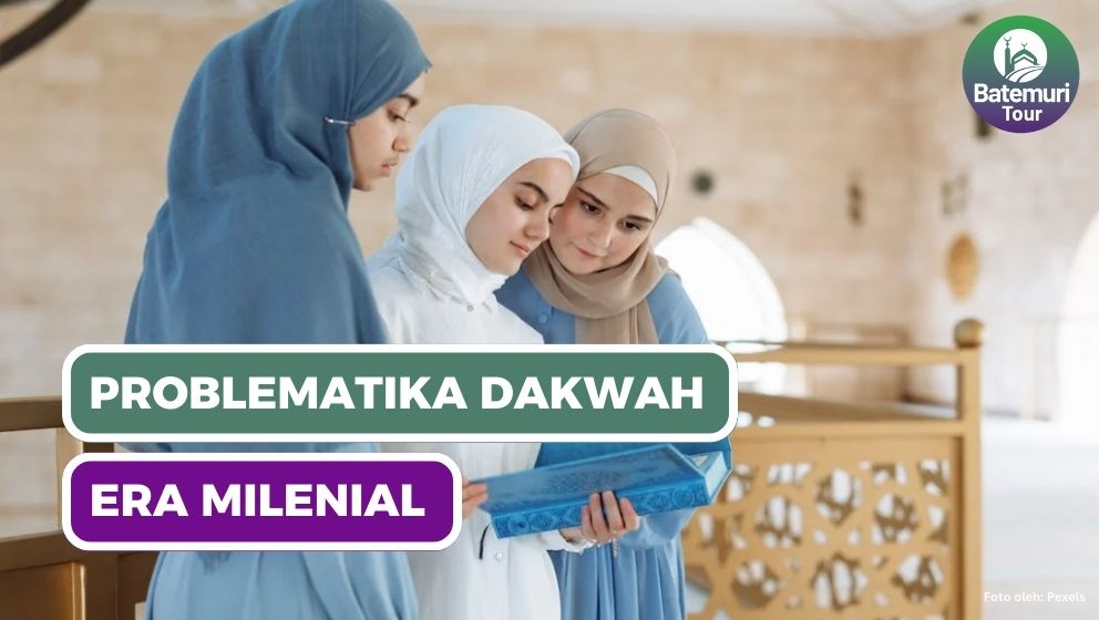 Problematika Dakwah Islam di Era Milenial